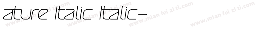 ature Italic Italic字体转换